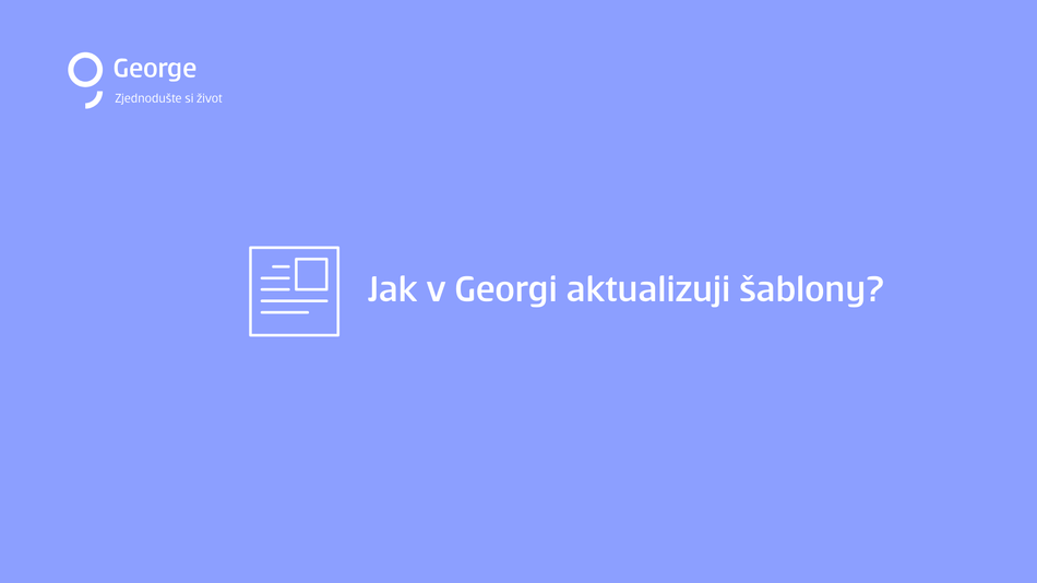 Jak v Georgi aktualizuji šablony krok 1
