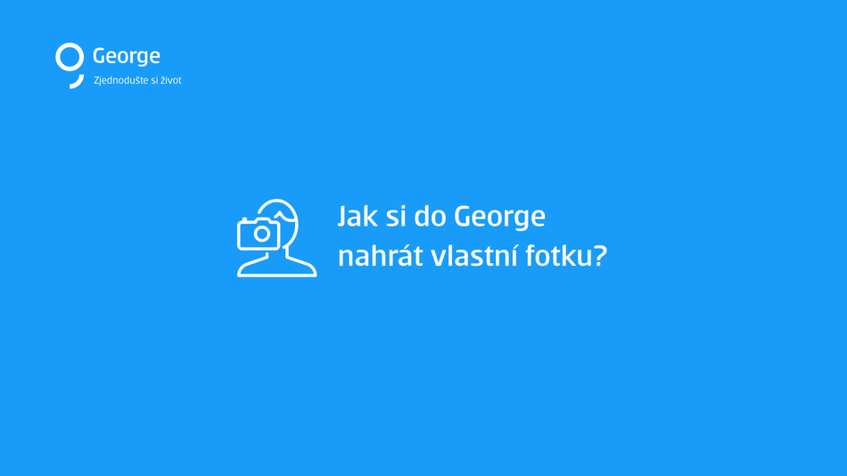 Jak si do George nahrát vlastní foto krok 1