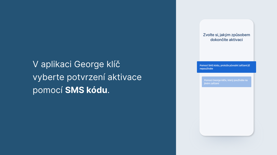 Jak si aktivuji George klíč na novém zařízení 7