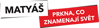 Matyáš - prkna, co znamenají svět