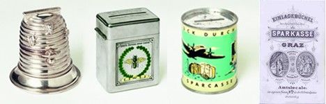Historische Spargeräte: Bienenkorb-Spardose aus Silber, um 1820 – Einheitsspardose der Ersten Oesterreichischen Spar-Casse, 1930 – „Ferienglück durch Sparen“, Spardose aus Weißblech 1952 – Sparbuch der Steiermärkischen Sparkasse, 1. Hälfte des 19. Jahrhunderts