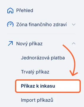 Příkaz k inkasu dostupný z levého menu