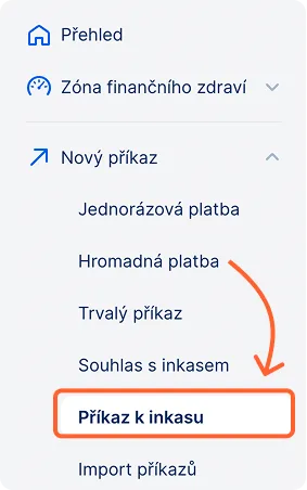 Příkaz k inkasu dostupný z levého menu