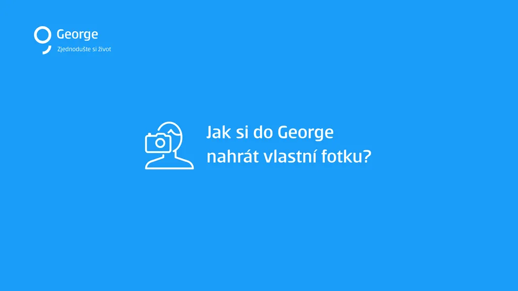 Jak si do George nahrát vlastní foto krok 1