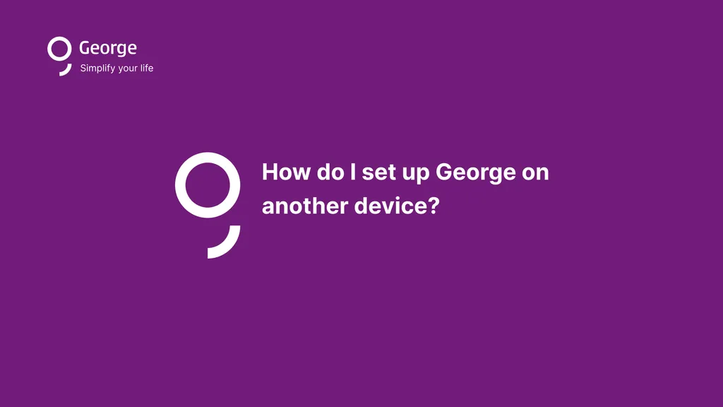 How do I set up George on another device?