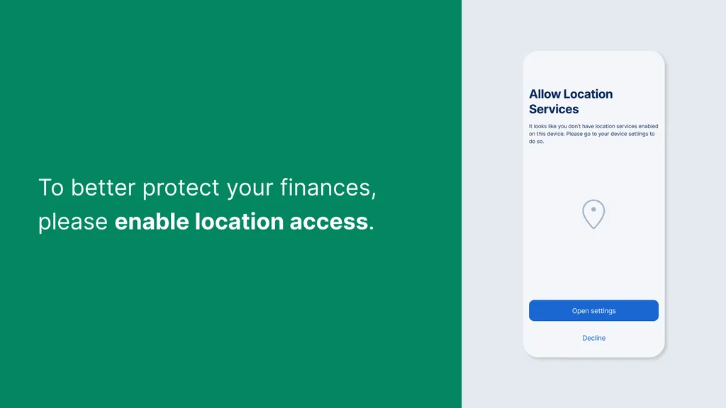 To better protect your finances, please enable location access.