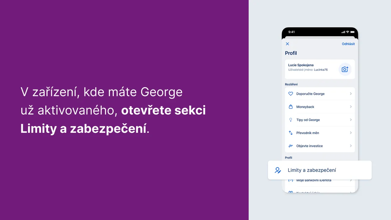 V zařízení, kde máte George už aktivovaného, otevřete sekci Přihlášení, potvrzování a limity.